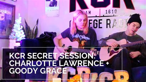 Kcr Secret Session Charlotte Lawrence Goody Grace Youtube