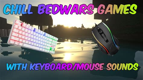 Bedwars Mouse Keyboard Sounds Youtube