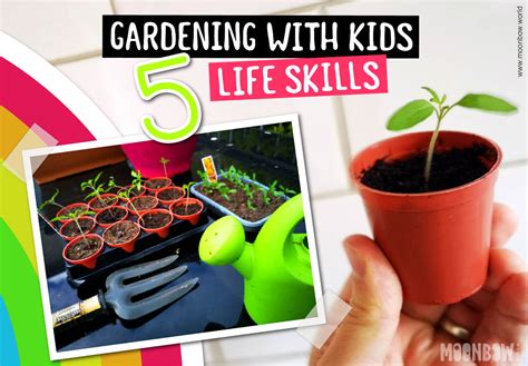 Gardening With Kids 5 Life Skills Moonbow World