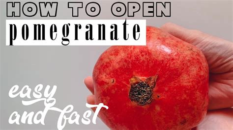 How To Open Pomegranate Easy An Fast How To Clear Pomegranate Super