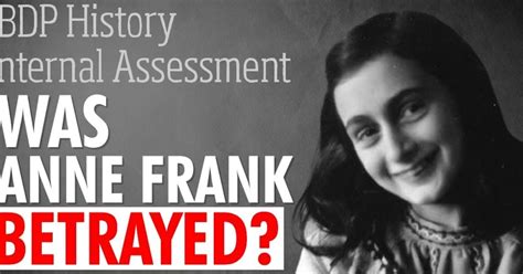 Traces Of Evil Was Anne Frank Betrayed Ibdp History Ia