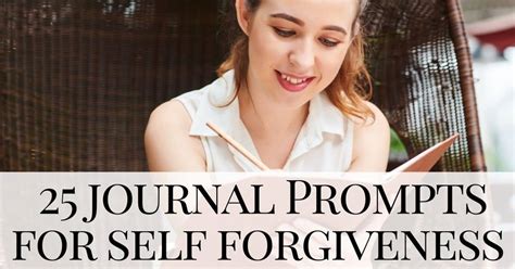 25 Self Forgiveness Journal Prompts A Daily Practice To Help You Let