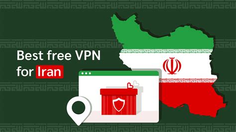 Best Free Vpns For Iran In 2024 For Safety And Unblocking