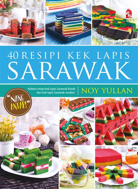 Apa kata kali ini cuba sesuatu yang berbeza dengan membuat kek coklat lapis cream cheese. 40 Resipi Kek Lapis Sarawak — Portal PTS