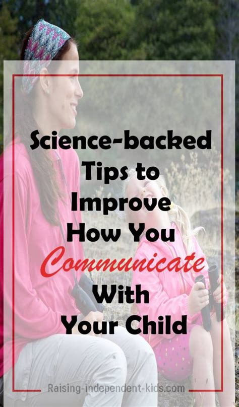 Science Backed Tips To Improve How You Communicate With Your Child