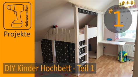 Das hochbett für ein abenteuerliches zuhause. DIY Kinder Hochbett Teil 1/3 - Build a Bunkbed Part 1/3 - YouTube