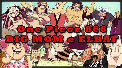 One Piece 866 Big Mom Carmel E Elbaf Youtube