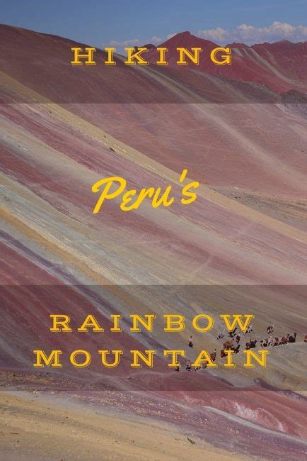 What Expect When Hiking Rainbow Mountain In Peru The Planet D