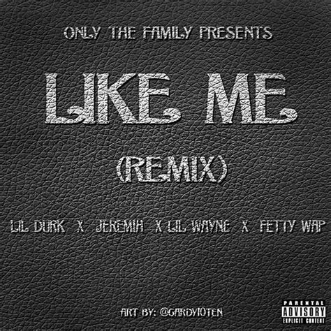 lil durk announces “like me” remix featuring lil wayne fetty wap and jeremih