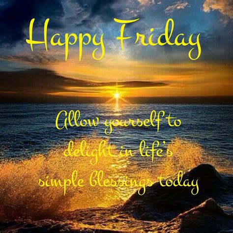 Its Friday Quotes Good Evening Happy Friday Good Night Blessed