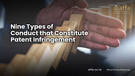 Nine Types Of Conduct That Constitute Patent Infringement AFFA Intellectual Property Rights