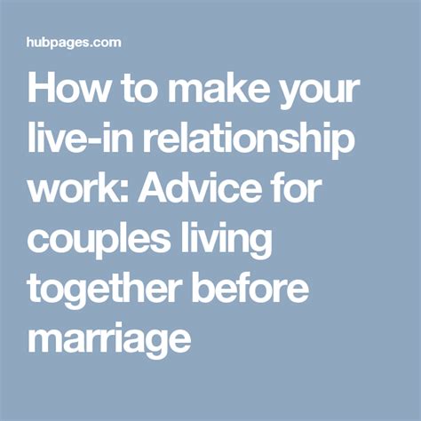 How To Make Your Live In Relationship Work Advice For Couples Living Together Before Marriage
