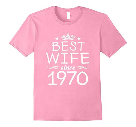 47th Wedding Anniversary T Ideas For Her Wife Since 1970 Th Teehelen