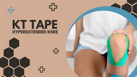 How To KT Tape A Hyperextended Knee Maximizing Your Mobility Med Anecdotes