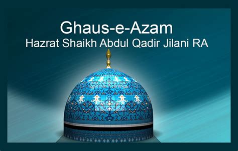 Ghaus E Azam Hazrat Shaikh Abdul Qadir Jilani Ra Islamic Images