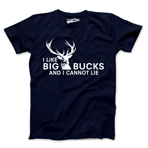 Buy I Like Big Bucks T Shirt Funny Deer Hunting Shirt By Crazy Dog