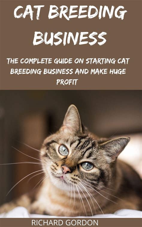Cat Breeding Business The Complete Guide On Starting Cat Breeding
