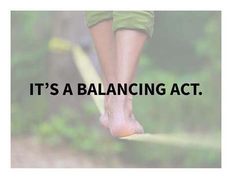 Its A Balancing Act