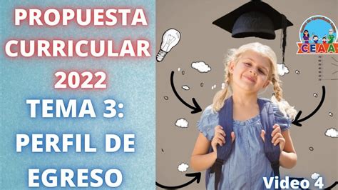 Ceaa Perfil De Egreso Propuesta Curricular 2022 Educación Básica Parte