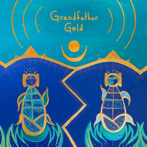 Grandfather Gold Album By Grandfather Gold Spotify