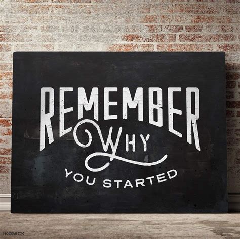 Quote Remember Why You Started Whysm