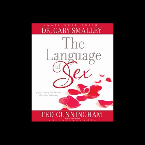 Language Of Sex Experiencing The Beauty Of Sexual Intimacy Olive