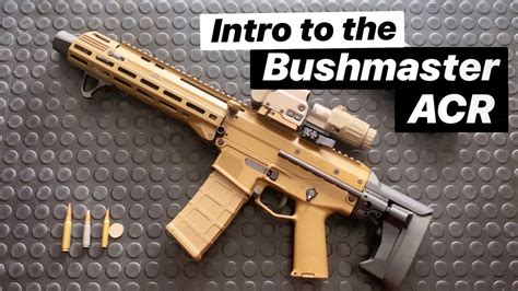 Intro To The Bushmaster Acr Armandguns Personal Sbr Gun Of The Week