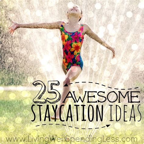 25 awesome staycation ideas staycation fun places to go vacation trips