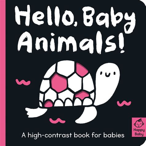Hello Baby Animals A High Contrast Book For Babies Board Book