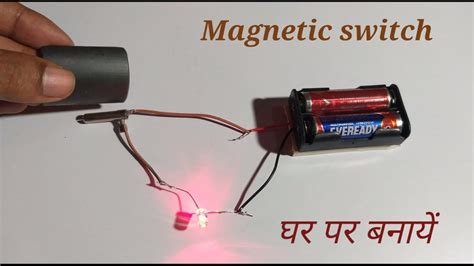 How To Make A Magnetic Switch At Home Magnetic Reed Switch Youtube