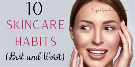 Best And Worst Skin Care Habits To Maintain A Spotless Skin Skincare