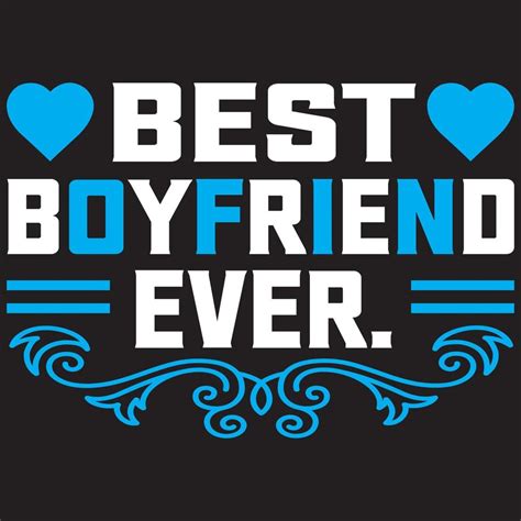 Best Boyfriend Ever 5416788 Vector Art At Vecteezy