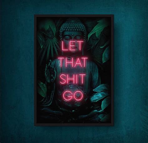 Let That Shit Go Poster Print Neon Wall Art Etsy