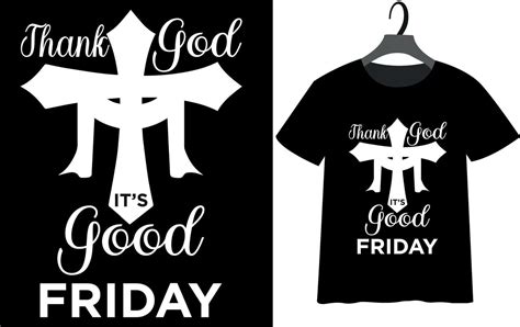 Good Friday T Shirt Design 13566032 Vector Art At Vecteezy