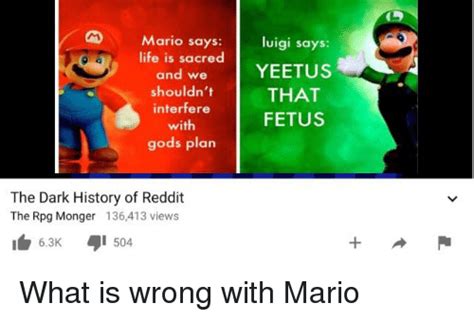 However, they soon began gliding away at the sight of a small, rapidly moving blip on the horizon. Mario Says Life Is Sacred and We Luigi Says YEETUS FETUS ...