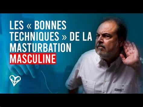 CAPSULE SEXO 24 LES BONNES TECHNIQUES DE LA MASTURBATION