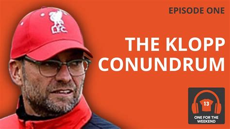 The Klopp Conundrum Has Jurgen Lost His Magic At Liverpool One For