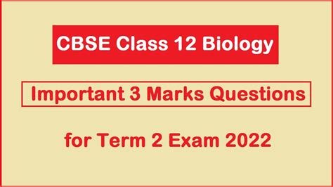 Cbse Class 12 Biology Board Exam On May 30 Practice Important 3 Marks