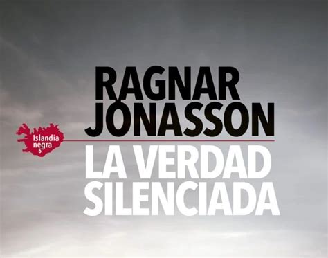 “la Verdad Silenciada” Ragnar Jónasson Seix Barral Via Newses
