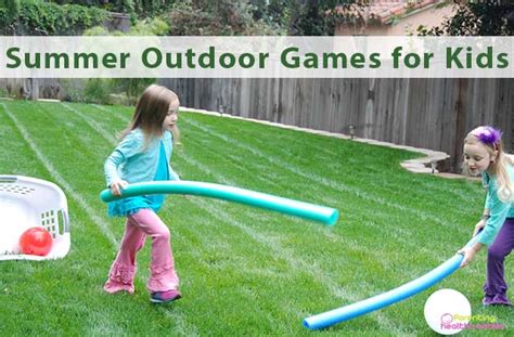 51 Summer Outdoor Games Your Kids Will Love