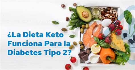 ¿la Dieta Keto Funciona Para La Diabetes Tipo 2