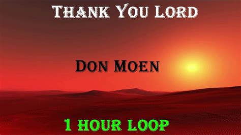 Don Moen Thank You Lord 1 Hour Loop Youtube