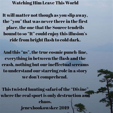 Watching Him Leave This World A Sad Poem By Steve B Howard Novelist