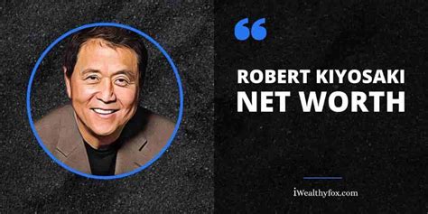 Robert Kiyosaki Net Worth Bio Age Wife Wiki Rich Dad Poor Dad