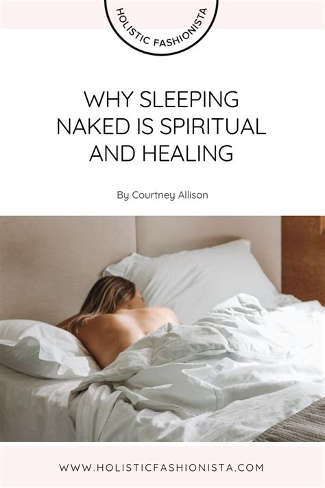 Why Sleeping Naked Is Spiritual And Healing — Holistic Fashionista