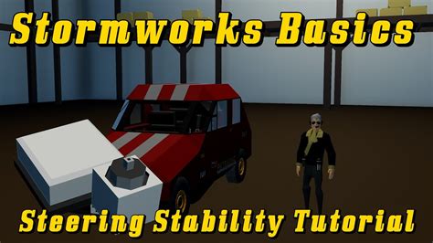 Stormworks Basics Steering Stability Tutorial Stormworks Youtube
