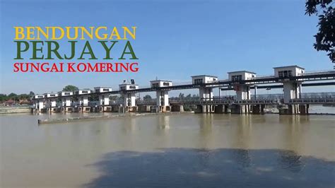 Bendungan Perjaya Sungai Komering Martapura Youtube