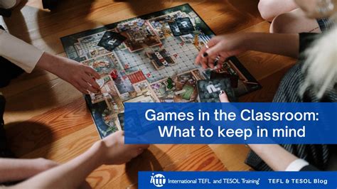 Games In The Classroom Ittt Tefl Blog