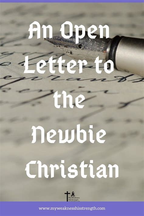 Newbie Christian With Images Christian Letter Of Encouragement