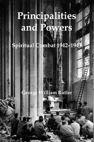 Principalities And Powers By George W Rutler Open Library